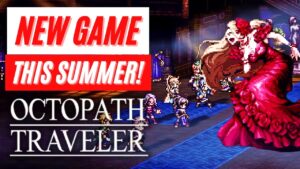 Octopath Traveler New Game In-Depth Introduction What You Need To Know!