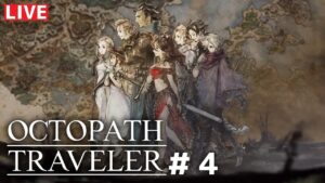 【初見プレイ　第２章〜】オクトパストラベラー　＃４【年末年始特別企画】
