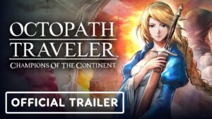 Octopath Traveler: Champions of the Continent – Official Elrica Trailer