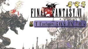 #10【FF6T】4つのクリスタル～【改造FF６】【FF6 T-Edition】【初見プレイ】