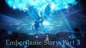 OCTOPATH TRAVELER: Champions of the Continent | Emberflame Story Part 3